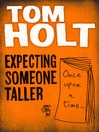 Cover image for Expecting Someone Taller